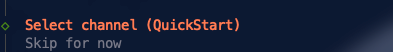软件界面提示:选择通道(QuickStart)或跳过
